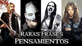 HISTORICAS Y RARAS FRASES DE ESTRELLAS DEL METAL / ROCK