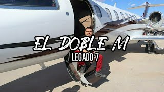 Legado 7 - El Doble M (LETRA)