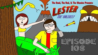 The Good, The Bad, \u0026 The Classics - Lester The Unlikely Review