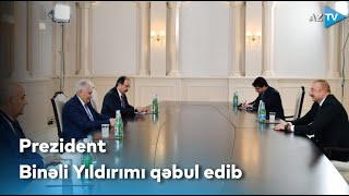 Prezident İlham Əliyev Türkiyənin sabiq Baş naziri Binəli Yıldırımı qəbul edib