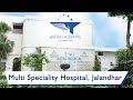 Batra Hospital | Multi Specialty Hospital, Jalandhar, Punjab, India