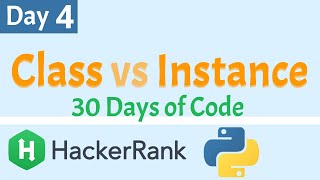Python Hackerrank Day 4 Classes vs Instances