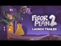 Floor Plan 2 Launch Trailer  |  Oculus Quest + Rift Platforms