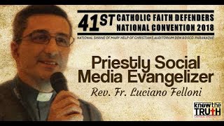 Priestly Social Media Evangelizer   By Rev  Fr  Luciano Felloni