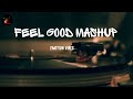 feeling good mixmashup song || playlist