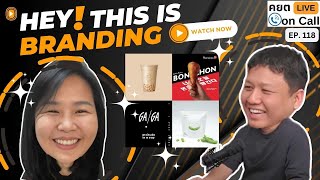 Live on Call Ep 118   Hey! This is Branding