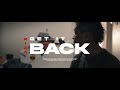 Riza - GET IT BACK  [Official Music Video]