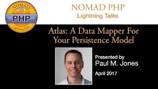 Atlas: A Data Mapper For Your Persistence Model