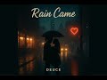 Deuce - “Rain Came” (Official Audio)