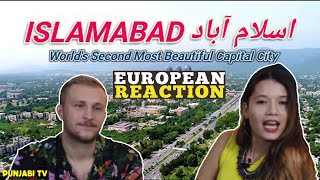 ISLAMABAD World's Second Most Beautiful Capital City | Travel Vlog Reaction | European Reaction
