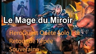 HeroQuest (Le Mage du Miroir)  (Le Retour de l'épée Souveraine)