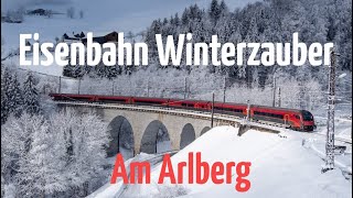 Eisenbahn Winterzauber am Arlberg: Toller Eisenbahnverkehr im Neuschnee