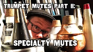 Trumpet Mutes Part II: Specialty Mutes (Solotone, Pixie, Hat, etc.)