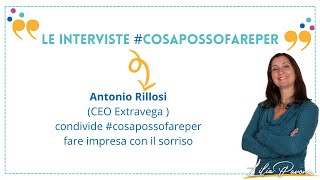 Antonio Rillosi - CEO Extravega