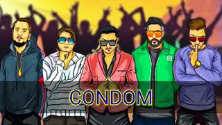 Condom (18+) - Raftaar ft. Honey Singh, Ikka & Lil Golu - Mafia mundeer Presents