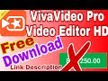 VivaVideo Pro Apk Free Download_HD Video Editor Full Version Unlocked_No Watermark