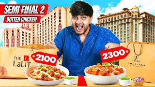 Rs2300 vs Rs2100 Butter Chicken | SemiFinal 2 | 5 Star Series