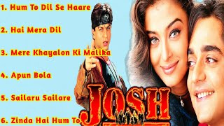 Josh Movie All songs||shahrukh khan & Aishwarya Rai/ Long Time Songs||Musical World||