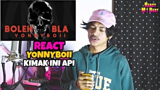 YonnyBoii - Boleh Bla | REACT INDONESIA | LAIN DARI YANG LAIN | XXXTENTACION MALAYSIA🔥❗