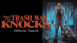 When the Trash Man Knocks (2023) Official Trailer