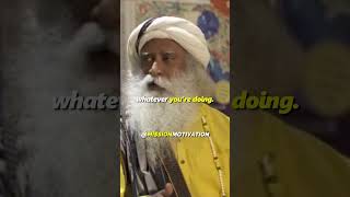 Devote Yourself To Your Goals - Sadhguru