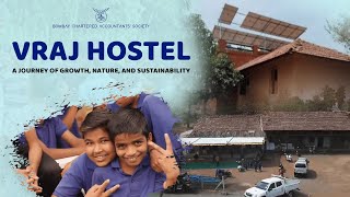 Vraj Hostel: A Journey of Growth, Nature, and Sustainability | BCAS | Sparsh |