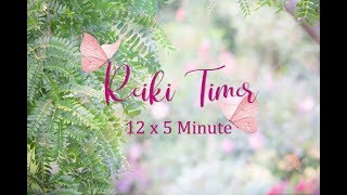 Reiki 5 Minute Timer with Reiki Healiing Music ~ 12 x 5 Tibetan Bell Timers