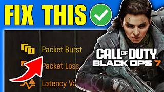 Easy Fix Packet Burst For Black Ops 7 - 2026