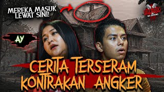 GA MUNGKIN GW UNDANG ORANG KALO GA BIKIN LU MERINDING! - KONTRAKAN ANGKER JOGJA | TIBA2 #86