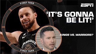 IT’S GONNA BE LIT! - JJ Redick’s take on a potential Warriors-Kings matchup 😳 | First Take