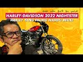 HARLEY-DAVIDSON NIGHTSTER 2022 - HARLEY YANG PALING MAMPU MILIK!