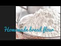 Bread flour/ make bread flour at home / by FoodTrends by rekha patel