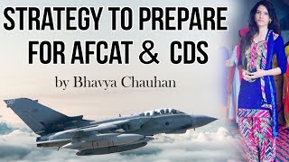 How to clear AFCAT & CDS exam by Bhavya Chauhan, Strategy, Tips, Books & Time Table