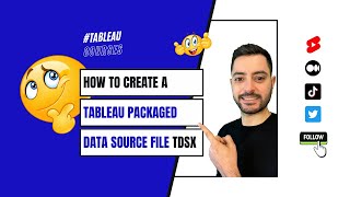 How to Create a Tableau Packaged Data Source File in 3 Easy Steps