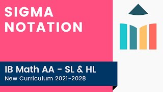 Sigma Notation [IB Math AA SL/HL]