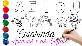 colorindo as VOGAIS do ALFABETO | colorindo ANIMAIS | DESENHO PARA CRIANÇAS | para colorir