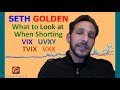 Seth Golden: What to Look at When Shorting VIX, UVXY, TVIX, VXX // volatility trading strategies