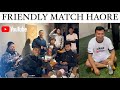 MANIPUR YOUTUBERS PLAYING FRIENDLY FOOTBALL @SachinkerSagolsem @kangleiking@prabinngangom9615