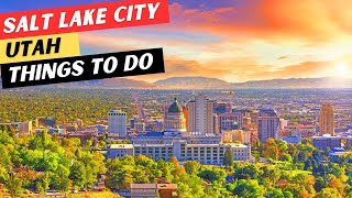 20 AMAZING Things To Do In Salt Lake City, Utah & 5 GREAT Restaurants