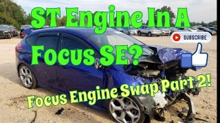 Focus ST Engine in a Focus SE? | Ecoboost Swap Pt. 2!