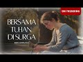 Bersama Tuhan di Surga - BerlianBapa (Official Lirik Video)