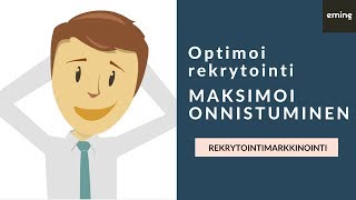 Rekrytointimarkkinointi: Optimoi rekrytointi, maksimoi onnistuminen!