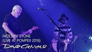 David Gilmour - Faces of Stone (Live At Pompeii)
