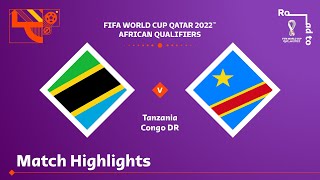 Tanzania v Congo DR | FIFA World Cup Qatar 2022 Qualifier | Match Highlights