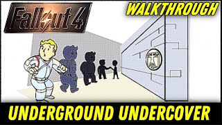 UNDERGROUND UNDERCOVER - How to meet Patriot ( Walkthrough ) | FALLOUT 4