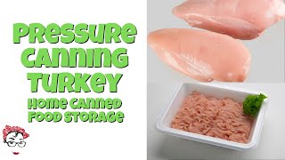 Pressure Canning Turkey - Home Canned Food Storage