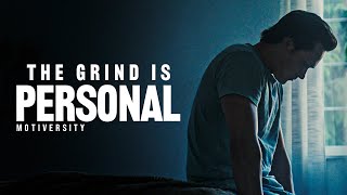 THE GRIND IS PERSONAL - Powerful Motivational Speech (Marcus Elevation Taylor)