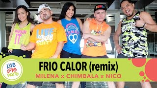 Frio Calor Remix | Live Love Party™ | Zumba® | Dance Fitness