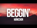 Måneskin - Beggin' (Lyrics)