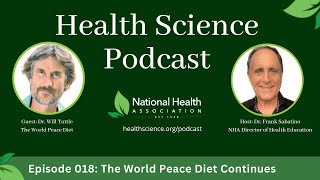 018: The World Peace Diet Continues with Dr. Will Tuttle